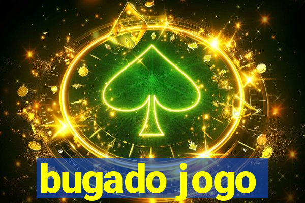 bugado jogo